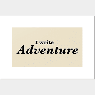 I Write Adventure Posters and Art